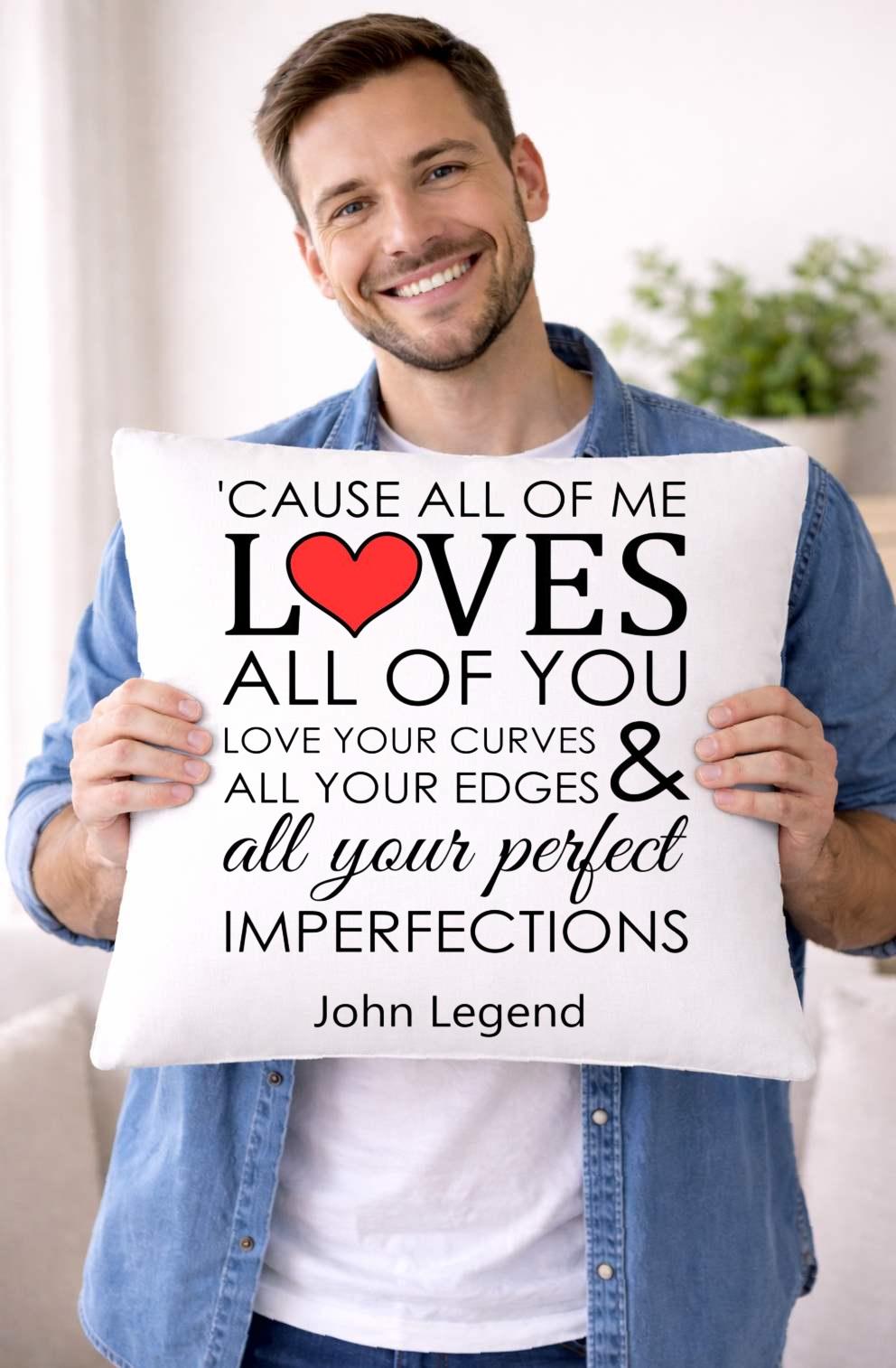 john legend, love all of you, lyrics cushion cover john legend, love all of you, lyrics cushion cover