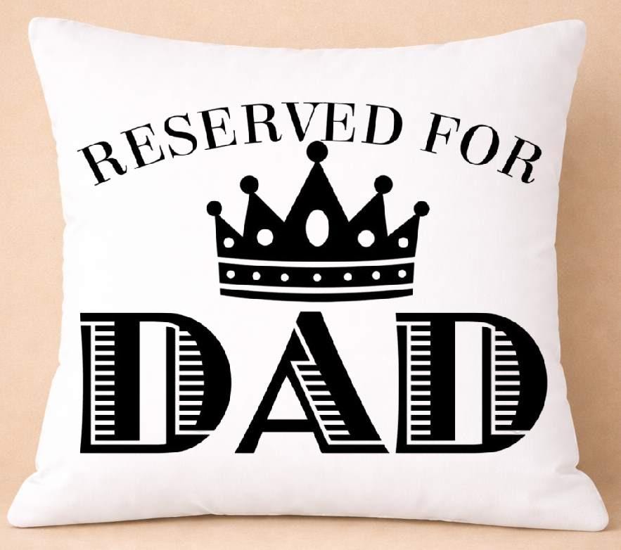reserved for dad crown, quote cushion cover reserved for dad crown, quote cushion cover